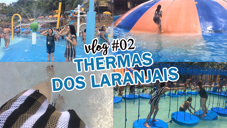 Vlog – Conhecendo o parque aquático Thermas dos Laranjais (Olímpia/SP)