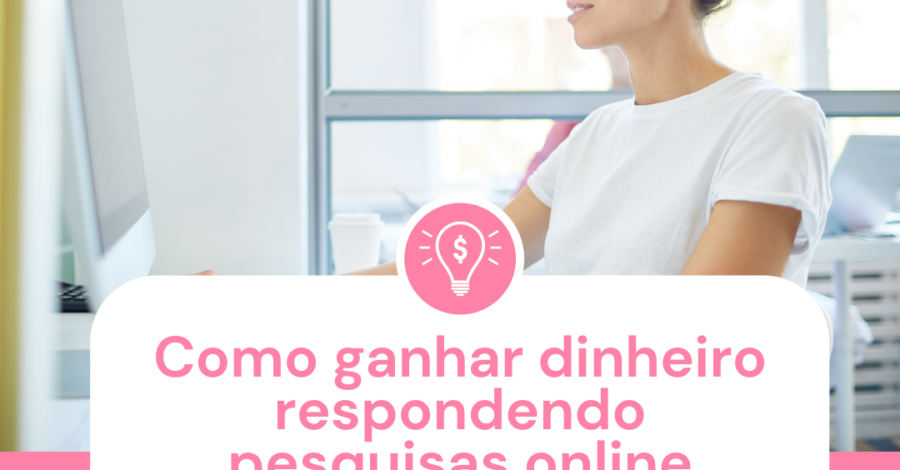 Como ganhar renda extra respondendo pesquisas online